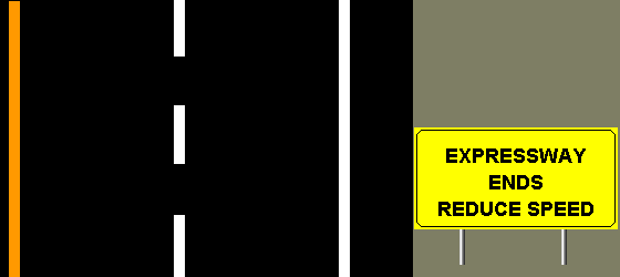 expressway ends, reduce speed
